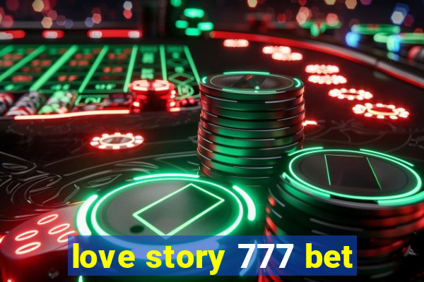 love story 777 bet